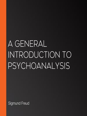 cover image of A General Introduction to Psychoanalysis